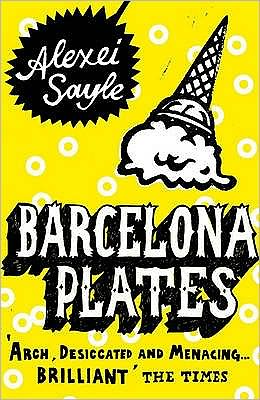 Cover for Alexei Sayle · Barcelona Plates (Paperback Book) (2006)