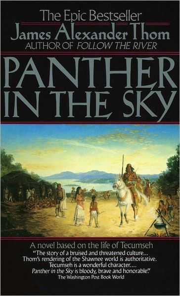 Panther in the Sky - James Alexander Thom - Kirjat - Ballantine Books - 9780345366382 - tiistai 13. helmikuuta 1990