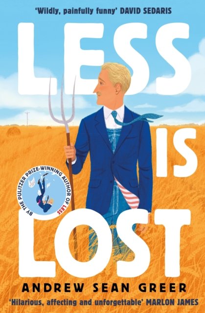 Cover for Andrew Sean Greer · Less is Lost: 'An emotional and soul-searching sequel' (Sunday Times) to the bestselling, Pulitzer Prize-winning Less - An Arthur Less Novel (Paperback Book) (2023)