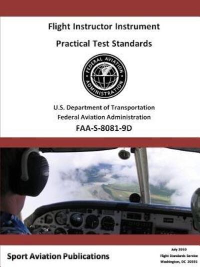Cover for Federal Aviation Administration · Flight Instructor Instrument Practical Test Standards - Airplane and Helicopter (Paperback Bog) (2019)