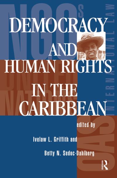 Cover for Ivelaw L Griffith · Democracy And Human Rights In The Caribbean (Hardcover Book) (2019)