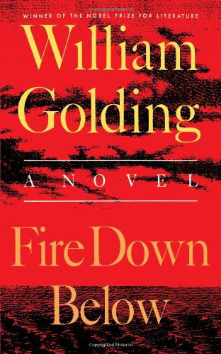 Fire Down Below (To the End of the Earth) - William Golding - Książki - Farrar, Straus and Giroux - 9780374526382 - 1 grudnia 1999