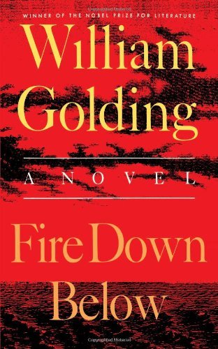 Cover for William Golding · Fire Down Below (To the End of the Earth) (Paperback Bog) (1999)