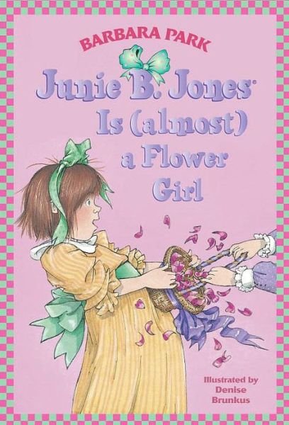 Cover for Barbara Park · Junie B. Jones is (Almost) a Flower Girl (Junie B. Jones, No. 13) (Paperback Book) [Almost edition] (1999)