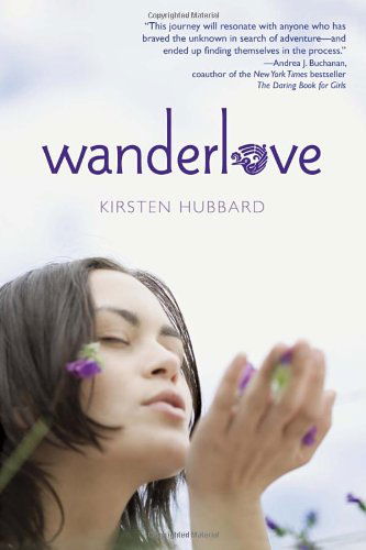 Cover for Kirsten Hubbard · Wanderlove (Paperback Book) [Reprint edition] (2013)