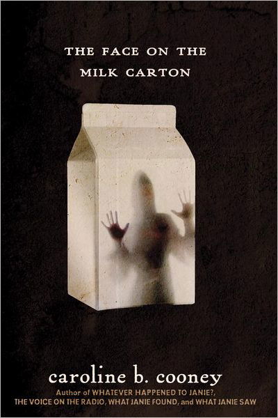 Cover for Caroline B. Cooney · The Face on the Milk Carton - The Face on the Milk Carton Series (Paperback Book) (2012)