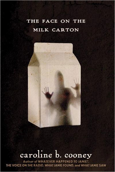 Cover for Caroline B. Cooney · The Face on the Milk Carton - The Face on the Milk Carton Series (Taschenbuch) (2012)