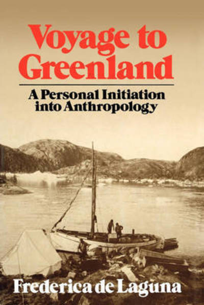 Cover for Frederica De Laguna · Voyage to Greenland: A Personal Initiation into Anthroplogy (Taschenbuch) (2024)