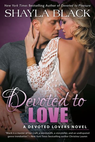 Cover for Shayla Black · Devoted to Love: A Devoted Lovers Novel (Paperback Book) (2019)