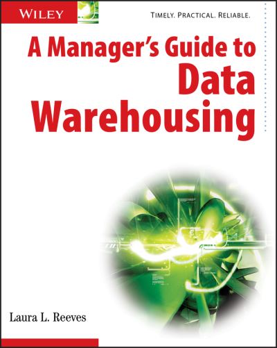 Cover for Laura Reeves · A Manager's Guide to Data Warehousing (Paperback Book) (2009)