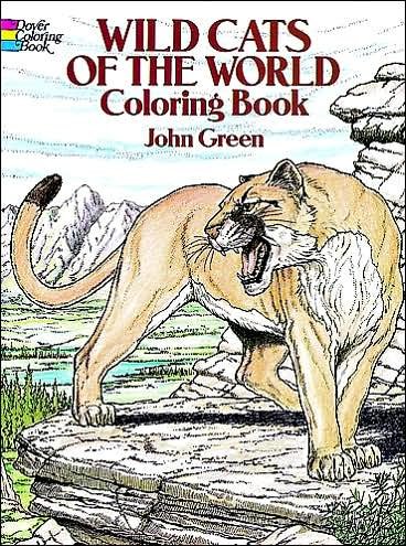 John Green · Wild Cats of the World Coloring Book - Dover Nature Coloring Book (MERCH) (2003)