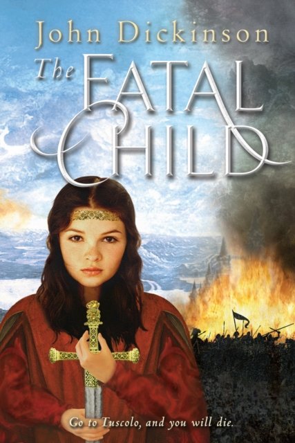 Cover for John Dickinson · The Fatal Child (Paperback Book) (2014)