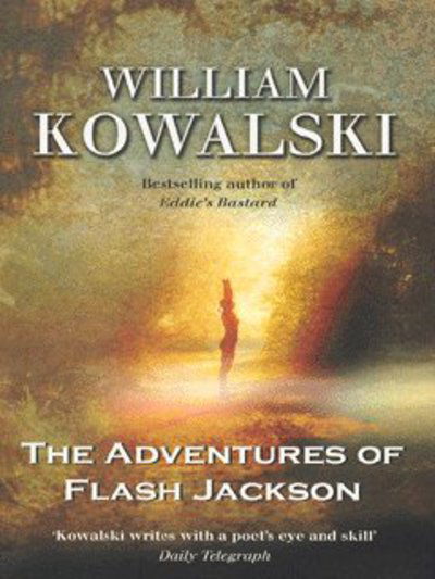 Cover for William Kowalski · The Adventures Of Flash Jackson (Paperback Book) (2004)