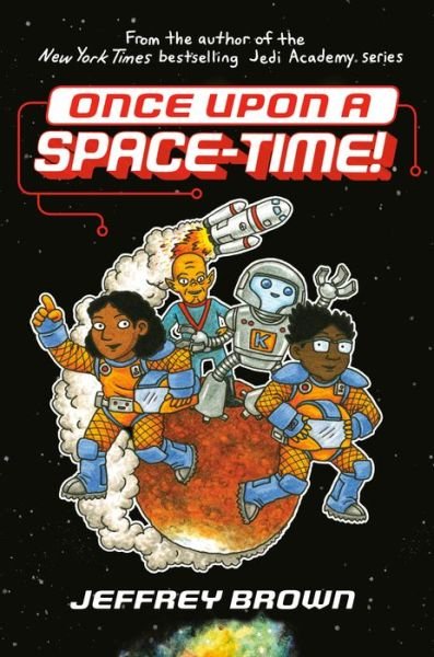 Cover for Jeffrey Brown · Once Upon a Space-Time! (Pocketbok) (2022)