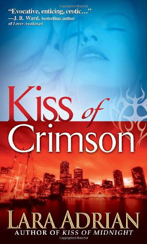 Kiss of Crimson (The Midnight Breed, Book 2) - Lara Adrian - Books - Dell - 9780553589382 - May 29, 2007