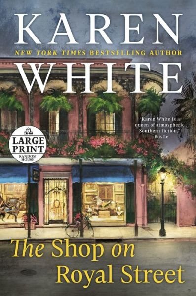 Cover for Karen White · The Shop on Royal Street - A Royal Street Novel (Taschenbuch) (2022)