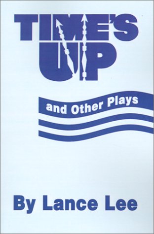 Cover for Lance Lee · Time's Up and Other Plays (Paperback Book) (2001)