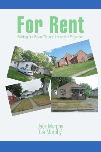 Cover for Jack Murphy · For Rent: Building Our Future Through Investment Properties (Taschenbuch) (2008)