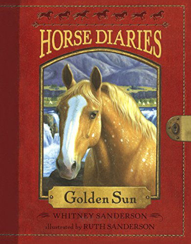 Cover for Whitney Sanderson · Golden Sun (Turtleback School &amp; Library Binding Edition) (Horse Diaries (Quality)) (Hardcover Book) (2010)