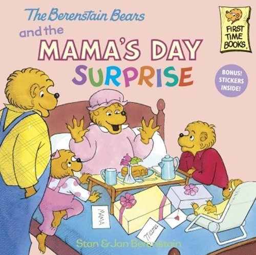Cover for Stan Berenstain · The Berenstain Bears and the Mama's Day Surprise (Turtleback School &amp; Library Binding Edition) (Berenstain Bears First Time Books (Prebound)) (Hardcover Book) (2004)