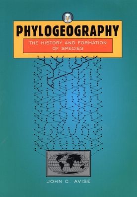 Cover for John C. Avise · Phylogeography: The History and Formation of Species (Hardcover Book) (2000)