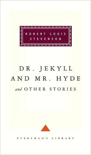 Cover for Robert Louis Stevenson · Dr. Jekyll and Mr. Hyde - Everyman's Library Classics Series (Hardcover Book) (1992)