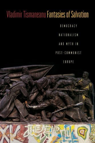 Cover for Vladimir Tismaneanu · Fantasies of Salvation: Democracy, Nationalism, and Myth in Post-Communist Europe (Paperback Book) (2009)