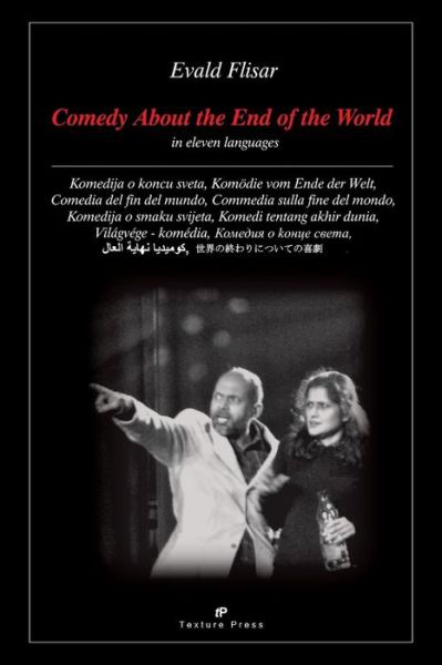 Comedy about the end of the world - Evald Flisar - Kirjat - Texture Press - 9780692361382 - keskiviikko 31. joulukuuta 2014