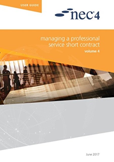 Cover for Nec Nec · NEC4: Managing a Professional Service Short Contract (Taschenbuch) (2017)