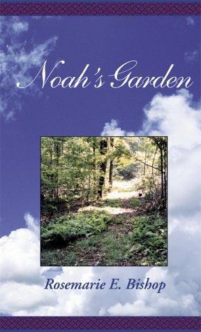Cover for Rosemarie E. Bishop · Noah's Garden (Hardcover Book) (2000)