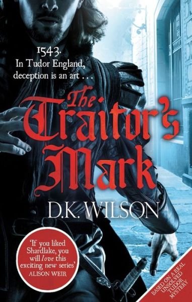 Cover for D. K. Wilson · The Traitor's Mark - Thomas Treviot (Paperback Book) (2015)