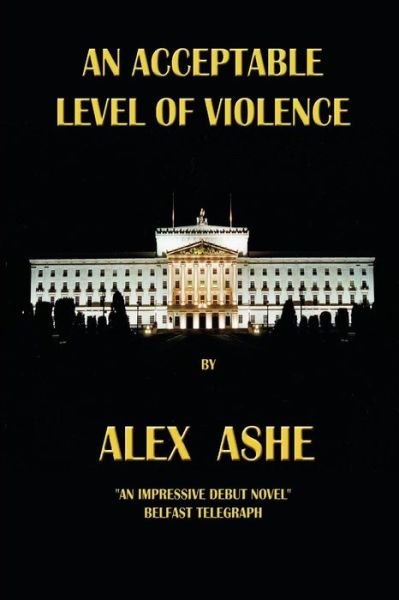 Cover for Alex Ashe · An Acceptable Level of Violence (Paperback Book) [New edition] (2008)