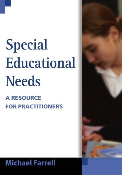 Special Educational Needs: A Resource for Practitioners - Michael Farrell - Książki - SAGE Publications Inc - 9780761942382 - 23 stycznia 2004