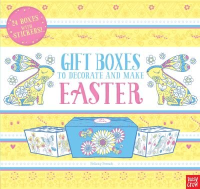 Gift Boxes to Decorate and Make : Easter - Nosy Crow - Libros - Nosy Crow - 9780763696382 - 13 de febrero de 2018
