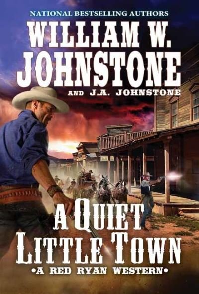 Cover for William W. Johnstone · A Quiet, Little Town - A Red Ryan Western (Paperback Book) (2021)