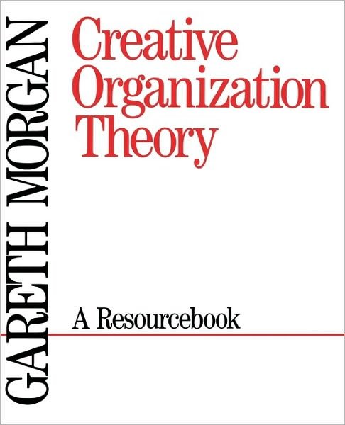 Cover for Gareth Morgan · Creative Organization Theory: A Resourcebook (Paperback Book) (1989)