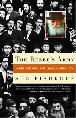 Cover for Sue Fishkoff · The Rebbe's Army: Inside the World of Chabad-Lubavitch (Paperback Book) [Reprint edition] (2005)