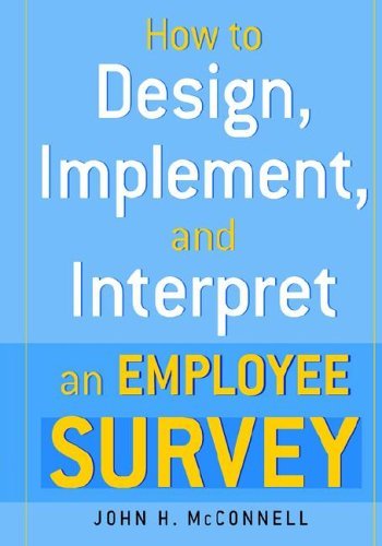 Cover for John H. Mcconnell · How to Design, Implement, and Interpret and Employee Survey (Pocketbok) (2005)