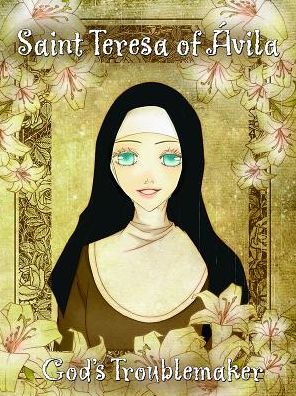 Cover for Song-i Yun · Saint Teresa of Avila: God's Troublemaker (Paperback Book) (2015)