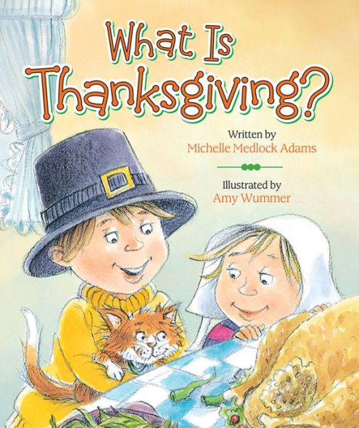 Cover for Michelle Medlock Adams · What Is Thanksgiving? (Kartongbok) (2014)