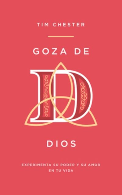 Cover for Tim Chester · Goza de Dios (Paperback Book) (2021)