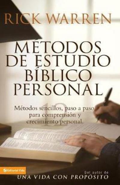 Cover for Rick Warren · M todos de Estudio B blico Personal: M todos Sencillos, Paso a Paso Para Comprensi n Y Crecimiento Personal (Taschenbuch) (2005)