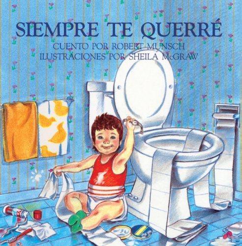 Cover for Robert Munsch · Siempre Te Querre (Hardcover bog) [Spanish edition] (1992)