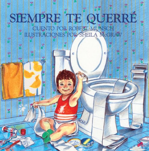 Siempre Te Querre - Robert Munsch - Books - Turtleback - 9780833593382 - March 1, 1992