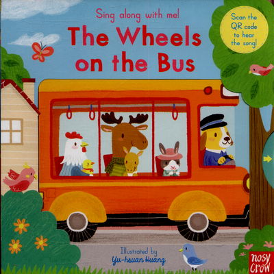 Cover for Yu-hsuan Huang · Sing Along With Me! The Wheels on the Bus - Sing Along with Me! (Board book) (2015)