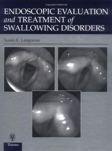 Endoscopic Evaluation and Treatment of Swallowing Disorders - Susan Langmore - Bøger - Thieme Medical Publishers - 9780865778382 - 14. september 2000