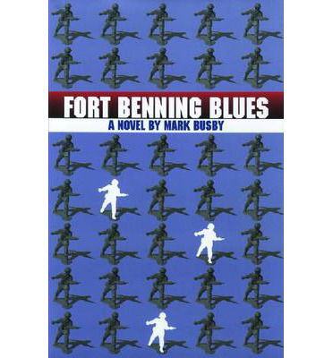 Cover for Mark Busby · Fort Benning Blues (Hardcover Book) (2001)