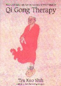 Cover for Tzu Kuo Shih · QI GONG THERAPY: The Chinese Art of Healing with Energy (Paperback Bog) [New edition] (1995)