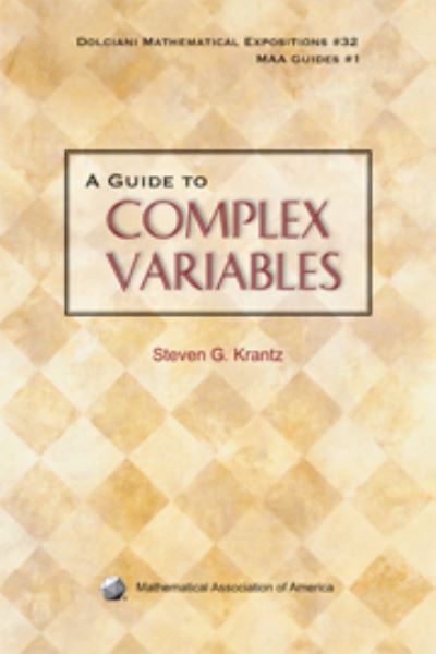 Cover for Steven G. Krantz · A Guide to Complex Variables - Dolciani Mathematical Expositions (Hardcover Book) (2008)