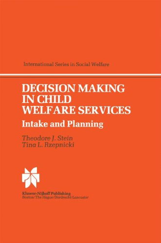 Cover for T.J. Stein · Decision Making in Child Welfare Services: Intake and Planning - International Series in Social Welfare (Hardcover Book) [1984 edition] (1984)